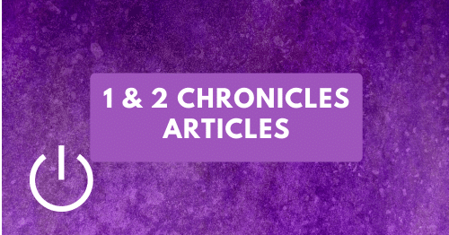 1 and 2 Chronicles Articles