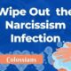 Wipe out the narcissism infection