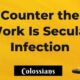 Counter the "work is secular" infection