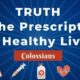 Truth is the prescription for healthy living-stay spiritually healthy in an unhealthy world