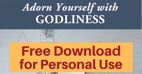Adorn Yourself with Godliness Bible Study of 1 Timothy and Titus-Free download for personal use or to evaluate for your group