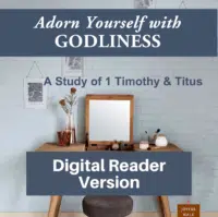 Adorn Yourself with Godliness-Study 1 Timothy and Titus-Digital Reader Version
