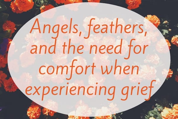 Angels, feathers and needing comfort for grief. When you hurt, trust Jesus to give you comfort. MelanieNewton.com