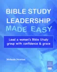 Bible Study Leadership Made Easy book-start and lead a Bible Study book