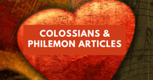Colossians & Philemon Articles
