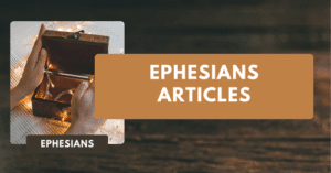 Ephesians Articles