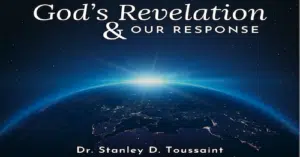 Psalm 19-God's Revelation and Our Response-Stanley Toussaint
