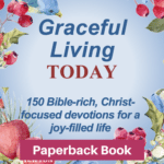 Graceful Living Today Devotional-Paperback