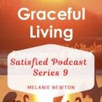 Satisfied Series 9 Podcasts-Graceful Living Bible Study-Joyful Christian Life