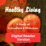 HealthyLiving-Study Colossians and Philemon-digital reader version