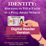 Identity-Study Ezra, Nehemiah, Esther, Daniel, Haggai, Zechariah, and Malachi-digital reader version