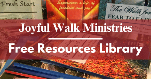 Joyful Walk Ministries-Free Resources Library