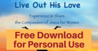 Live Out His Love Bible Study of New Testament Women-Free download for personal use or to evaluate for your group