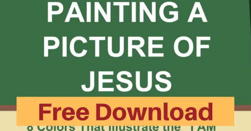 Painting a Picture of Jesus-the I Am's of Jesus lessons for children-Free download for personal use or to evaluate for your group