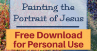 Painting the Portrait of Jesus Bible Study of the I Am's of Jesus in John-Free download for personal use or to evaluate for your group