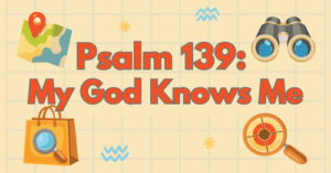 Psalm 139 • My God Knows Me-500rec