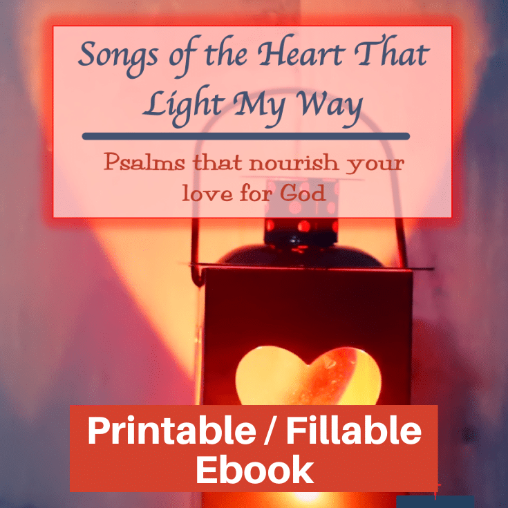 Songs of the Heart That Light My Way-Psalms Study-PrintableFillableEbook
