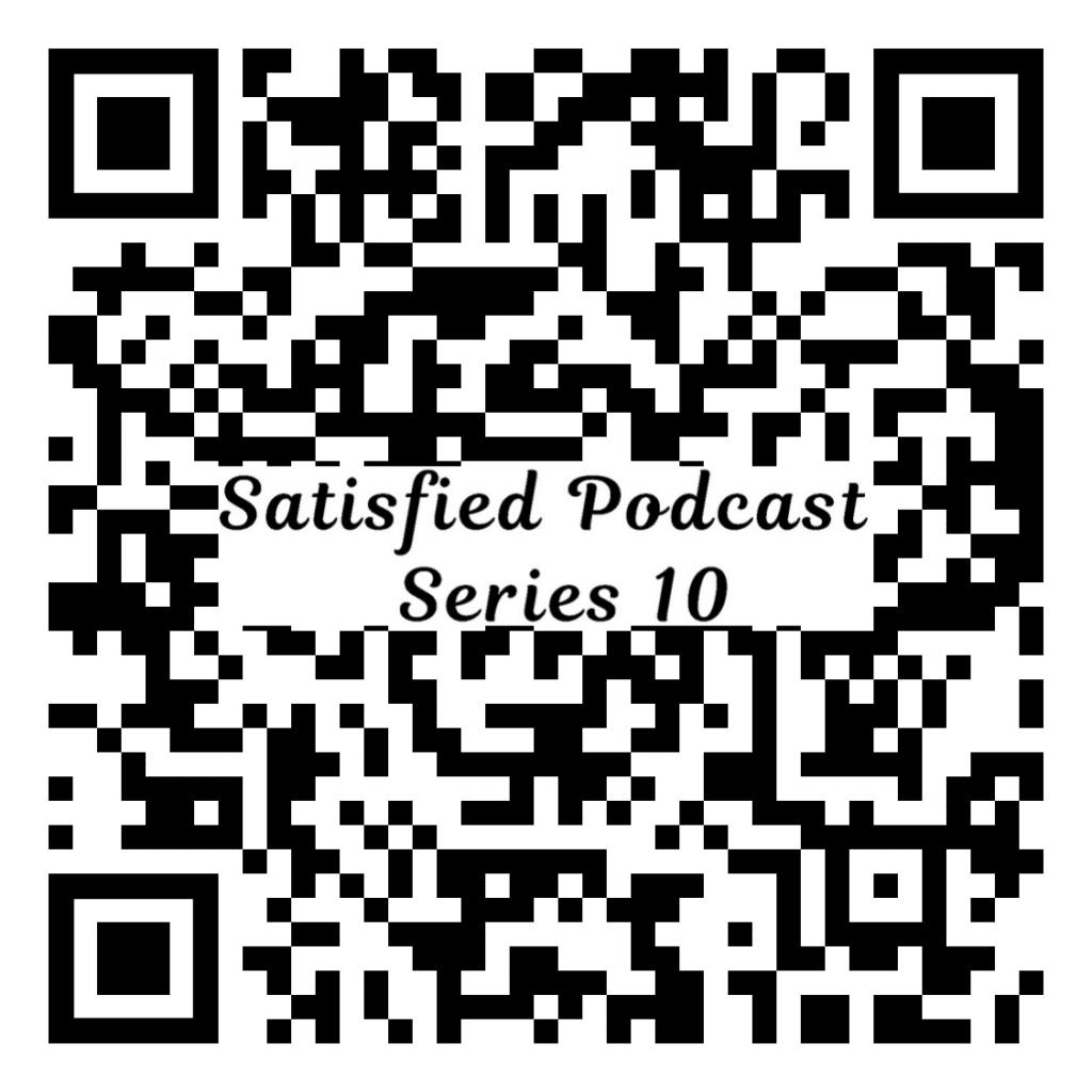 Satisfied Podcast Series 10 QR code for quick access