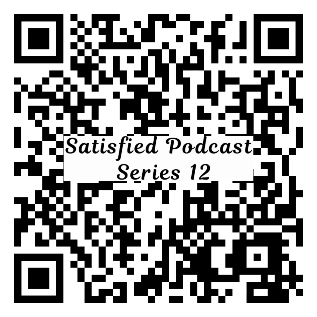 Satisfied Podcast Series 12 QR code for quick access