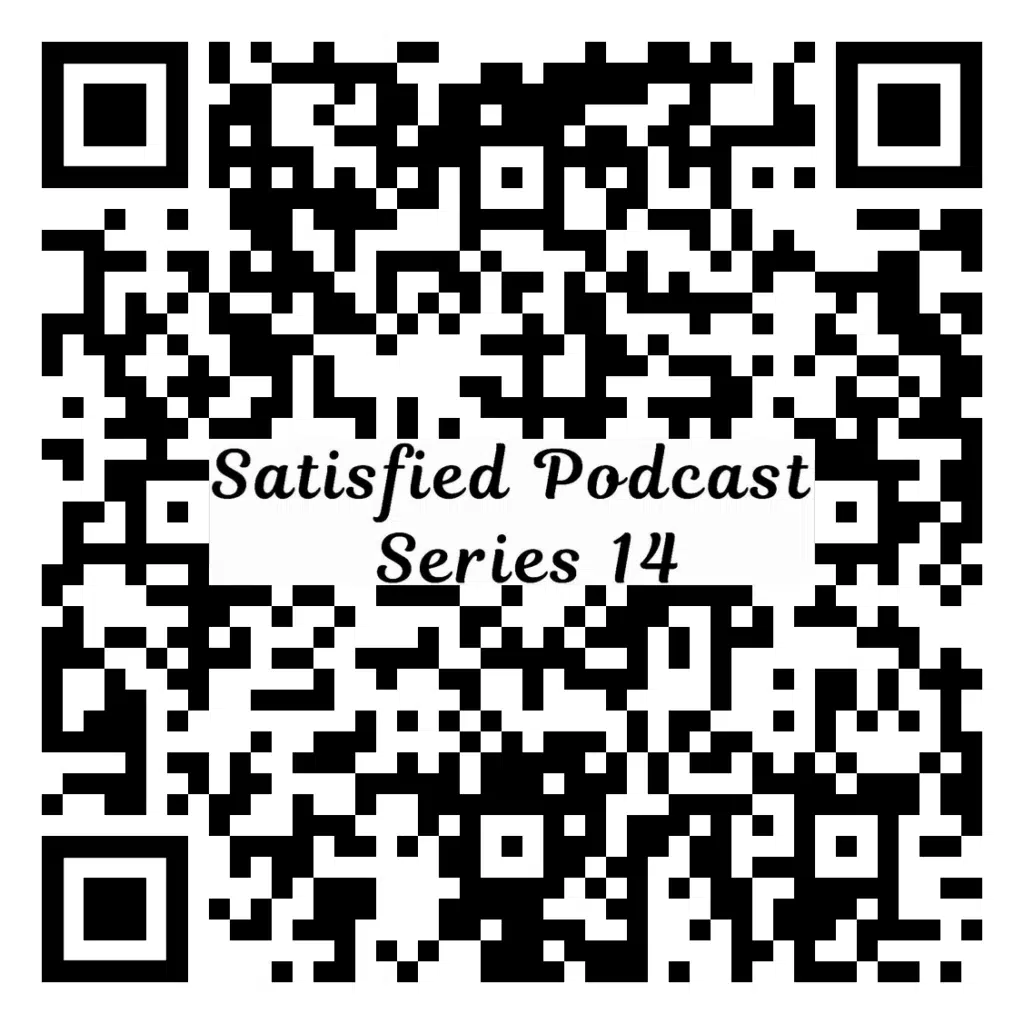 Satisfied Podcast Series 14 QR code for quick access