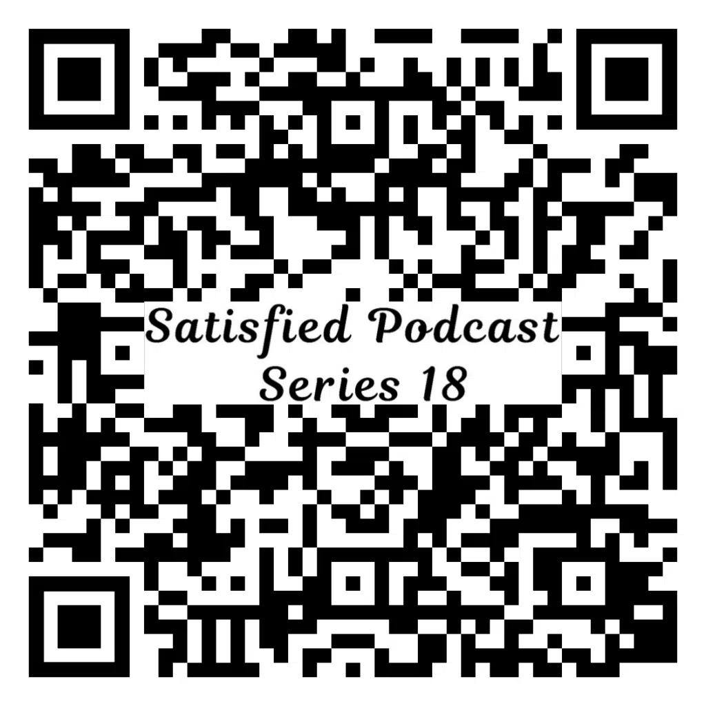 Satisfied Podcast Series 18 QR code for quick access