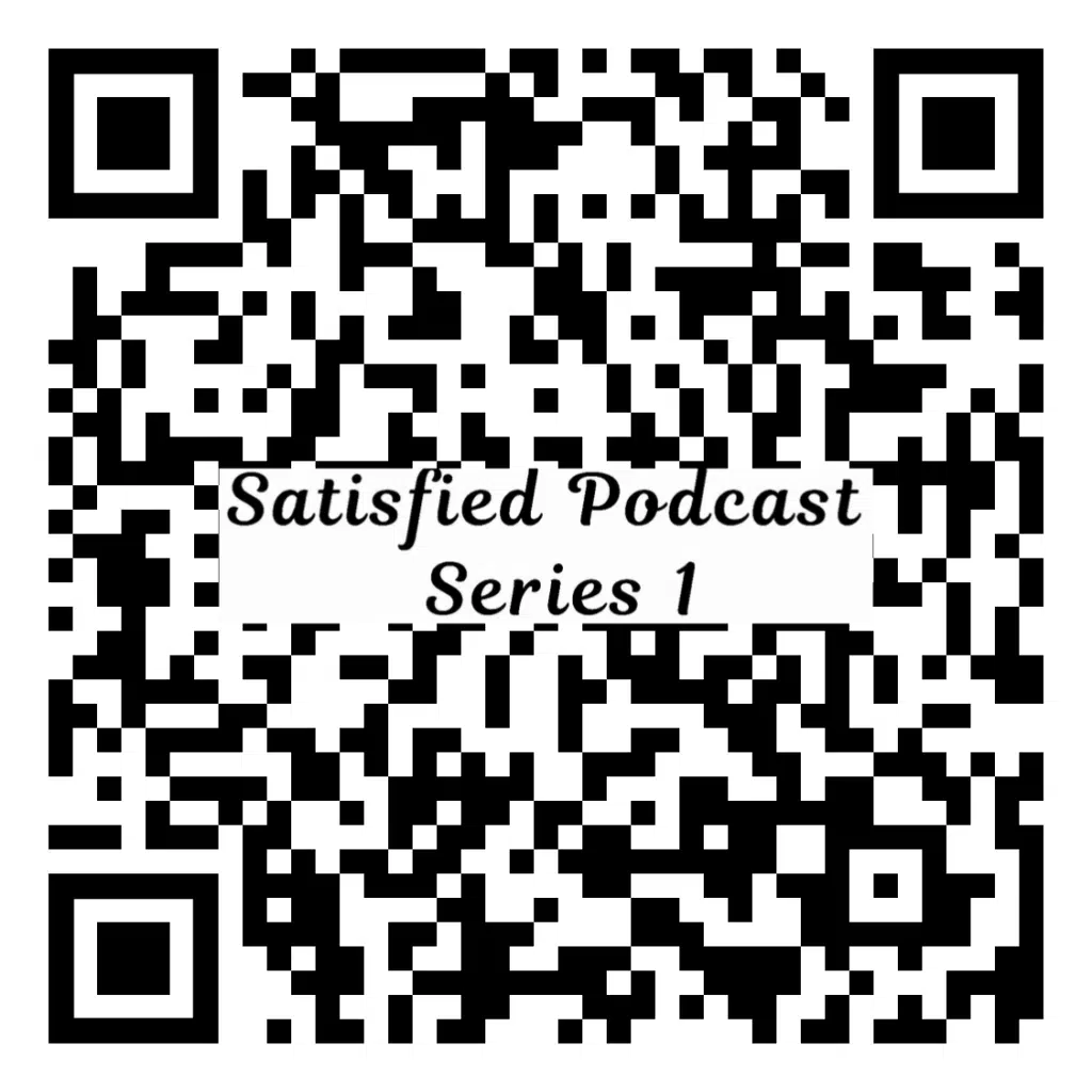 Satisfied Podcast Series 1 QR code for quick access