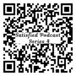 Satisfied Podcast Series 4 QR code for quick access