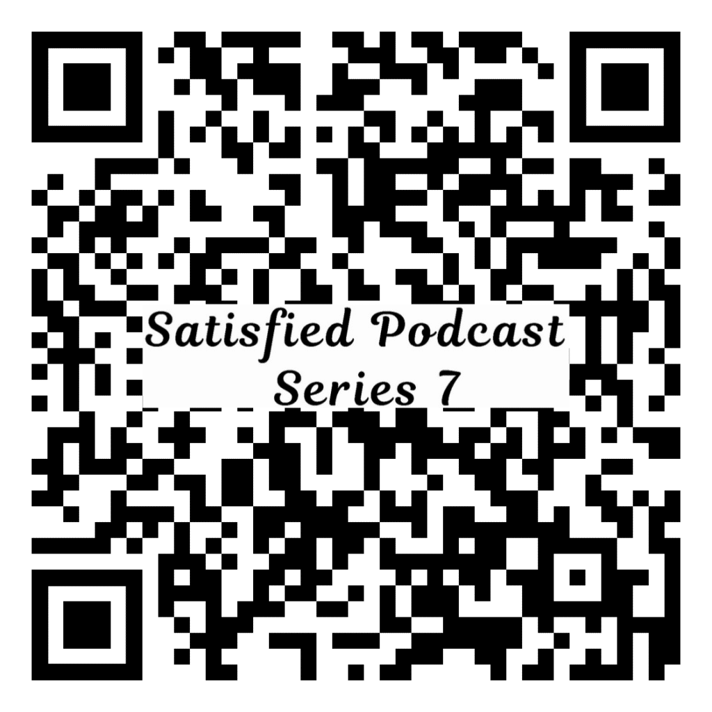 Satisfied Podcast Series 7 QR code for quick access