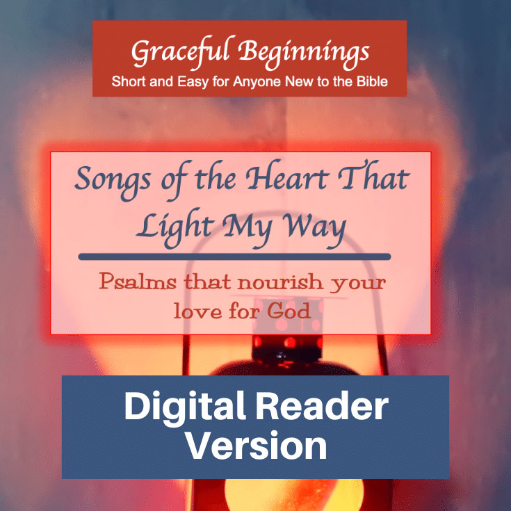 Songs of the Heart That Light My Way-Psalms Study-Digital Reader Version