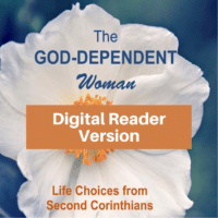 The God-Dependent Woman-Study 2 Corinthians-Digital Reader Version