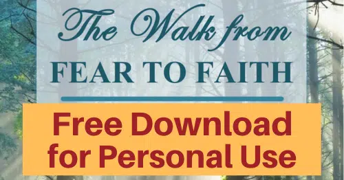 The Walk from Fear to Faith Bible Study of 6 Old Testament Women-Free download for personal use or to evaluate for your group